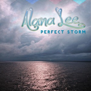 Alana Lee's single, "Perfect Storm"